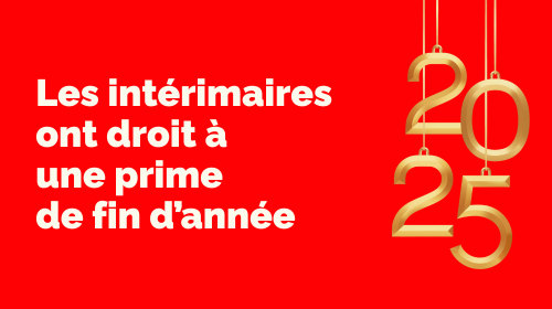 Les intérimaires ont droit eux aussi à une prime de fin d’année !